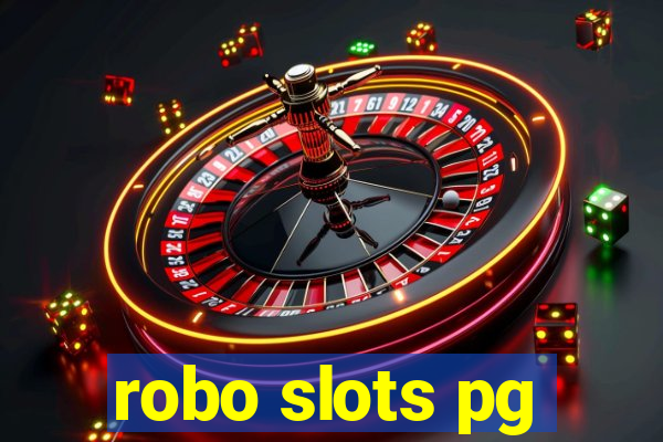 robo slots pg